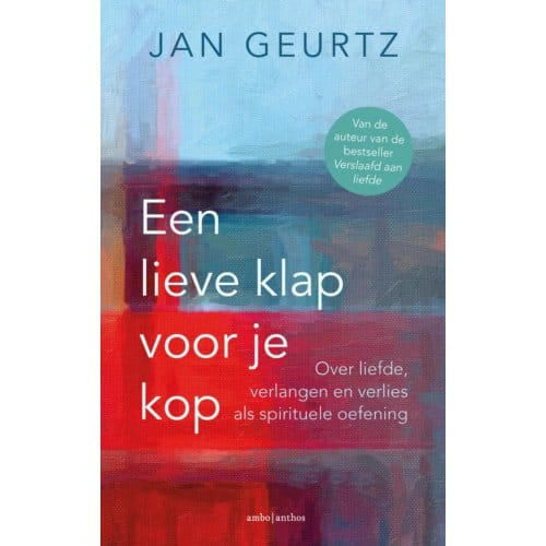 Een Lieve Klap Voor Je Kop - Jan Geurtz