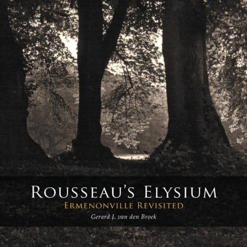 Rousseaus Elysium - Gerard J. van den Broek