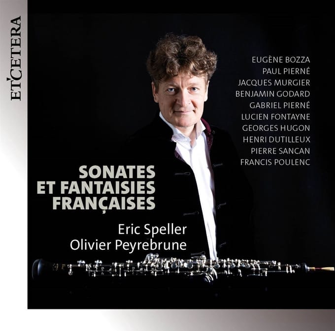 Eric Speller & Olivier Peyrebrune - Sonates et Fantaisies Françaises (CD)