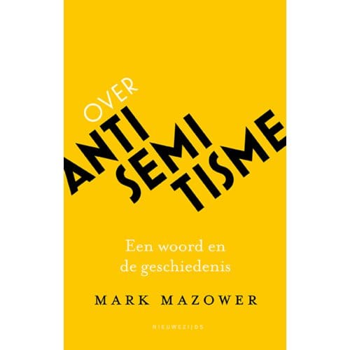Over Antisemitisme - Mark Mazower