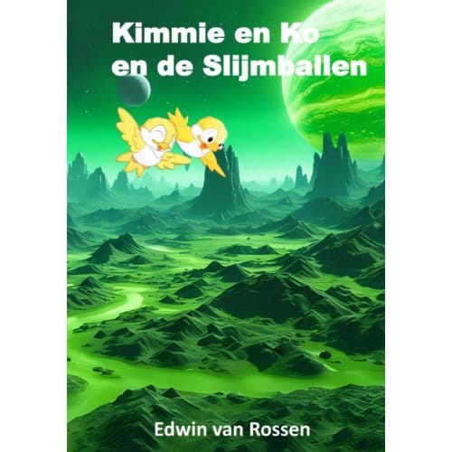Kimmie En Ko En De Slijmballen - Edwin Van Rossen