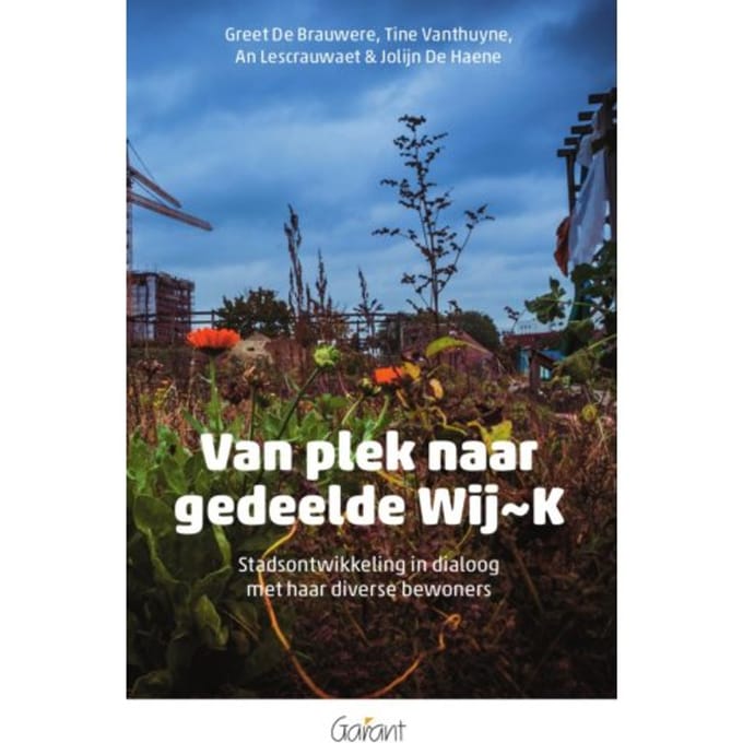 Van Plek Naar Gedeelde Wij~k - Greet De Brauwere