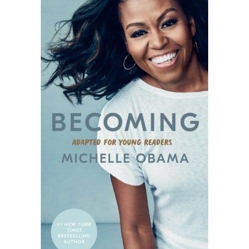 Becoming: Adapted For Young Readers - Michelle Obama