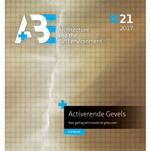 Activerende Gevels - A+Be Architecture And The Built Environment - Ed Melet