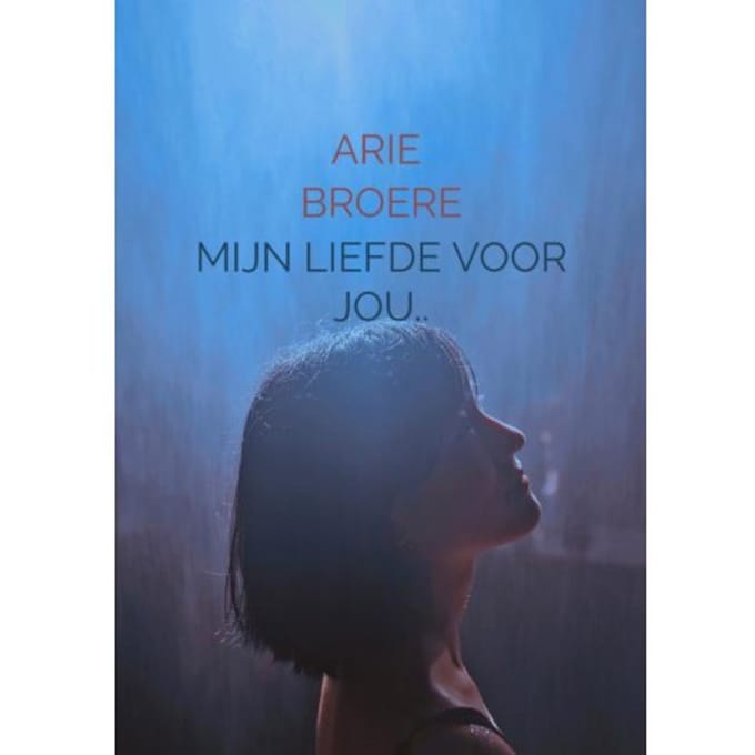 Mijn Liefde Voor Jou.. - Arie Broere
