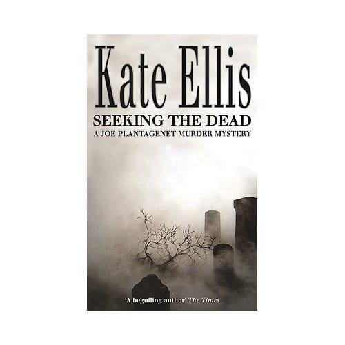Seeking The Dead - Kate Ellis