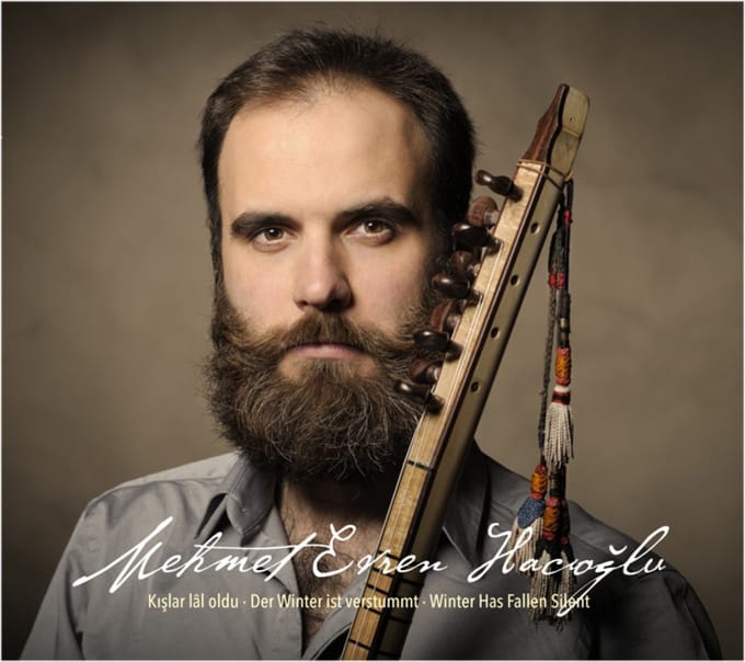 Mehmet Evren Hacioglu - Kislar Lal Oldu (Winter Has Fallen Silent) (CD)