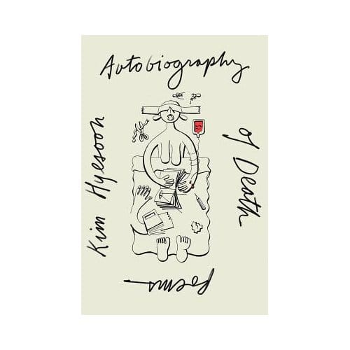 Autobiography Of Death - Kim Hyesoon