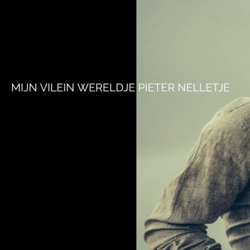 Mijn Vilein Wereldje - Pieter Nelletje