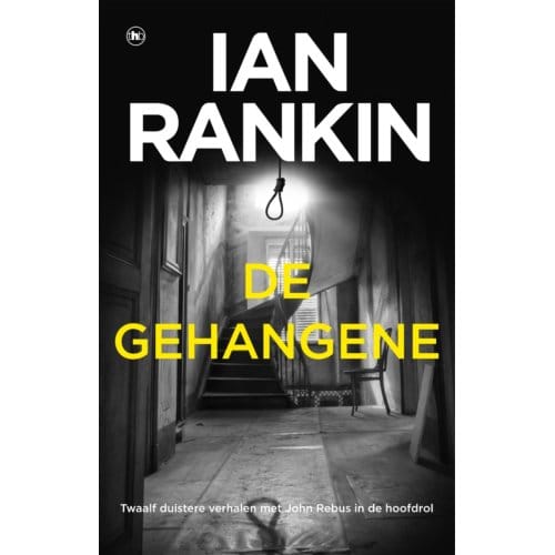 De Gehangene - John Rebus - Ian Rankin