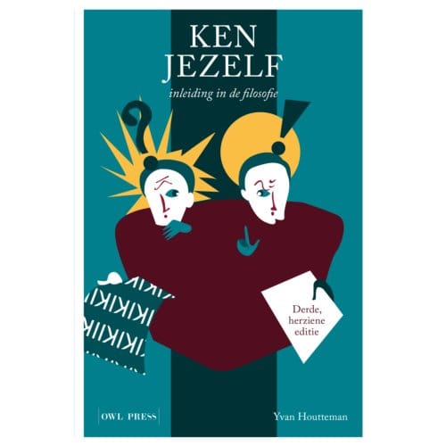 Ken Jezelf. Inleiding In De Filosofie - Yvan Houtteman