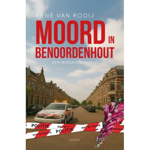 Moord In Benoordenhout - René van Rooij