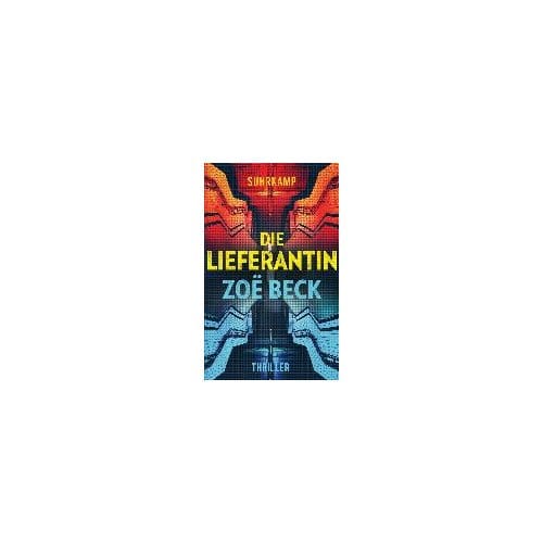 Die Lieferantin - Beck, Zoë