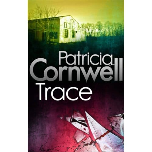 Trace - Kay Scarpetta - Patricia Cornwell