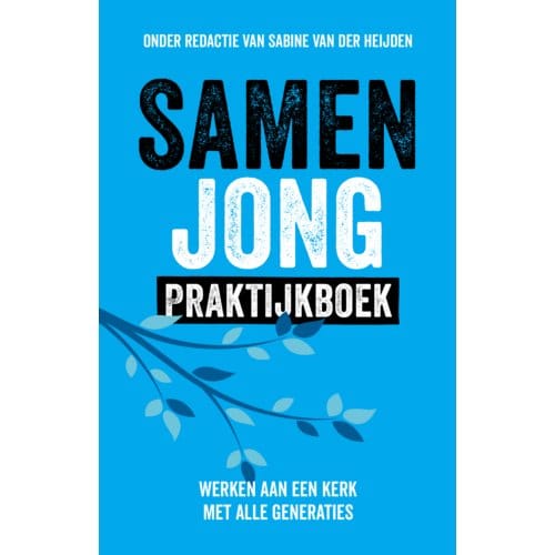 Samen Jong Praktijkboek - Sabine van der Heijden