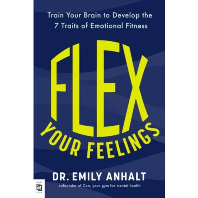 Flex Your Feelings - Dr. Emily Anhalt