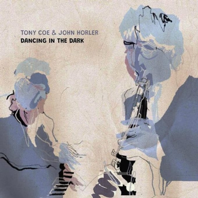 Dancing In The Dark - Tony Coe & John Horler