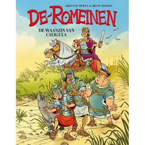 De Waanzin Van Caligula - De Romeinen - Kristof Berte