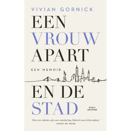 Een Vrouw Apart. En De Stad - Vivian Gornick