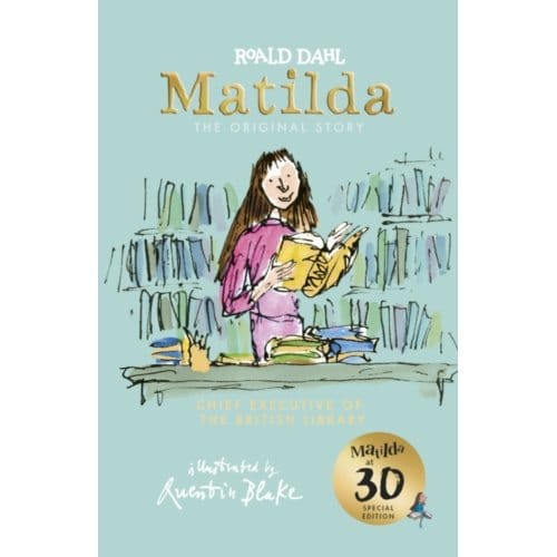 Matilda At 30: Chief Executive Of The British Library - Roald Dahl