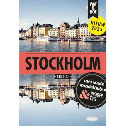 Stockholm - Wat & Hoe Reisgids - Wat & Hoe reisgids
