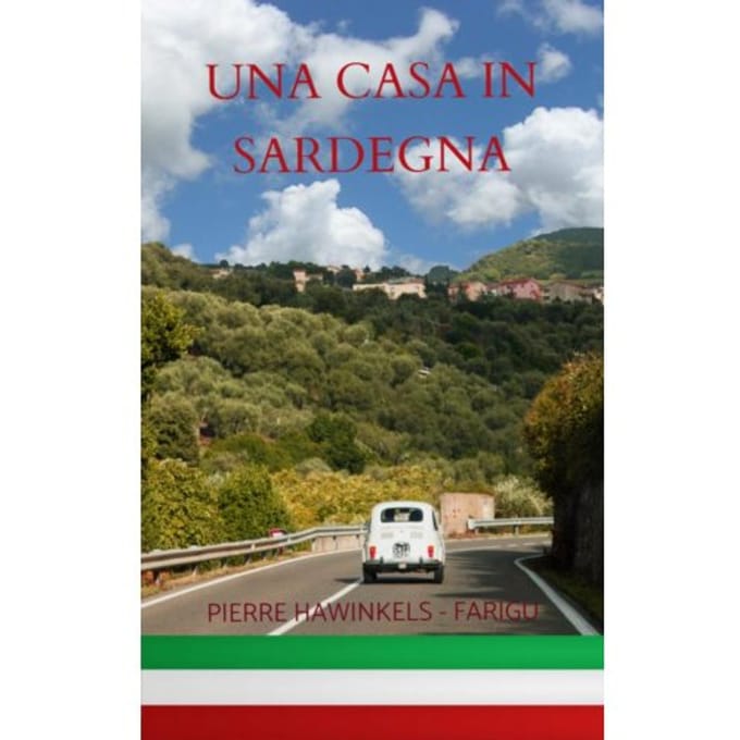 Una Casa In Sardegna - Pierre Hawinkels-Farigu