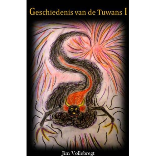 Geschiedenis Van De Tuwans / 1 - Jim Vollebregt