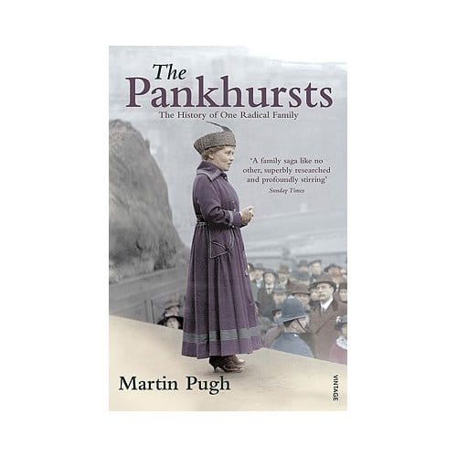 The Pankhursts - Martin Pugh