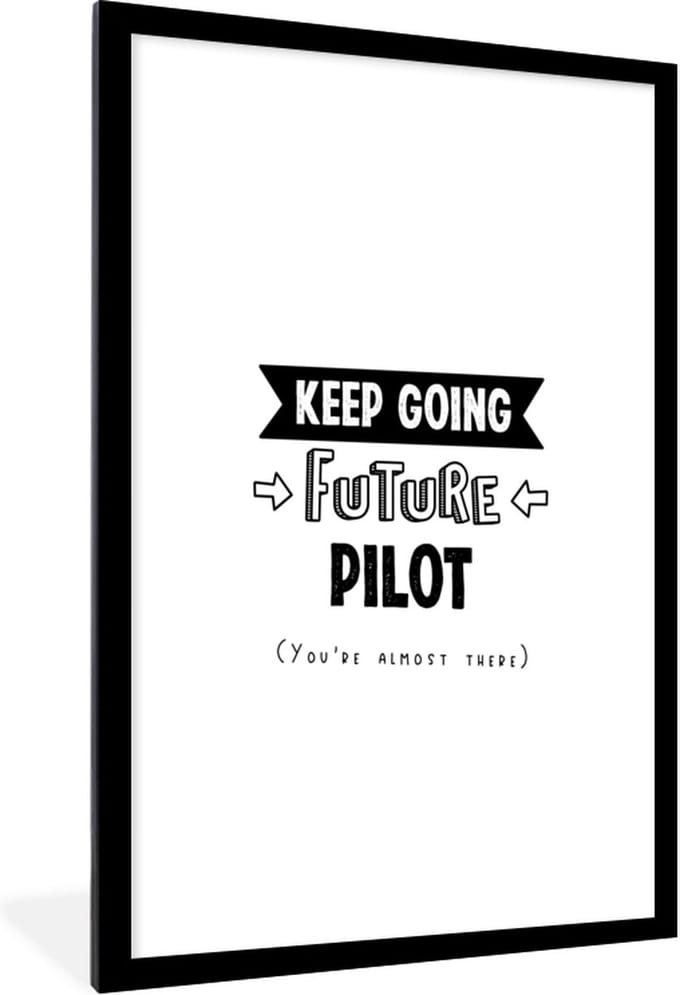 Fotolijst incl. Poster - Piloot - Student - Quotes - Opleiding - 60x90 cm - Posterlijst