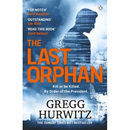 The Last Orphan - An Orphan X Novel - Gregg Hurwitz