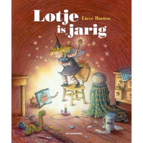 Lotje Is Jarig - Lieve Baeten