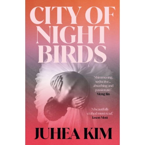 City Of Night Birds - Juhea Kim