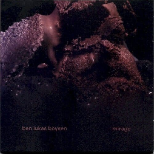 Mirage - Ben Lukas Boysen