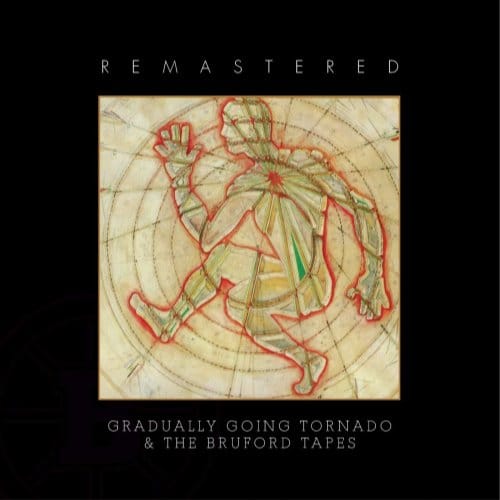 Gradually Going Tornado / The Bruford Tapes - Bruford