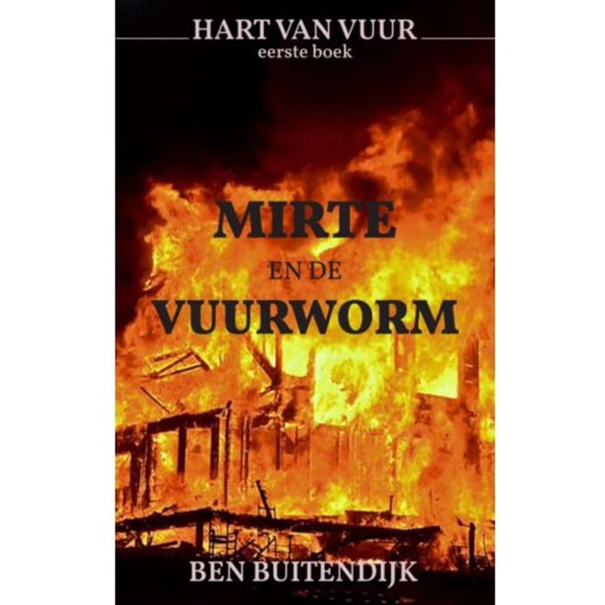Mirte En De Vuurworm - Ben Buitendijk