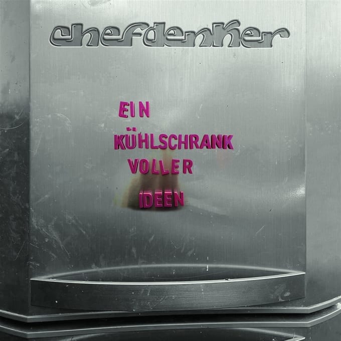 Chefdenker - Ein Kuhlschrank Voller Ideen