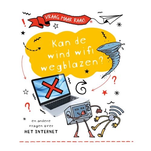 Kan De Wind Wifi Wegblazen? - Vraag Maar Raak! - Clive Gifford