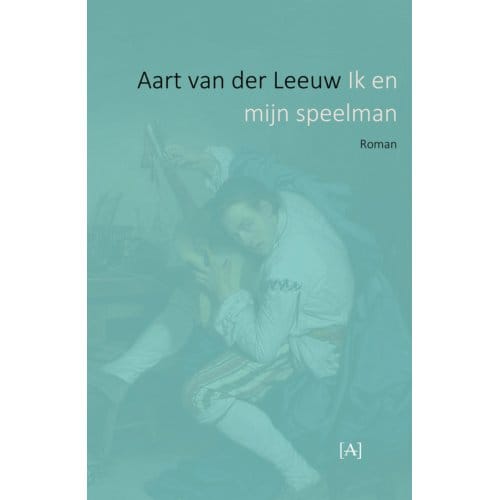 Ik En Mijn Speelman - Aart van der Leeuw