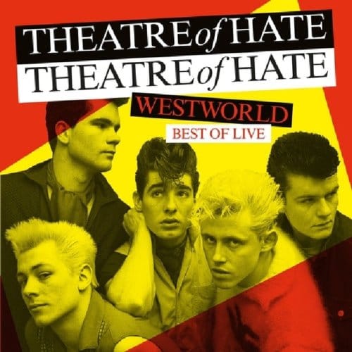 Best Of Live - Theatre Of Hate