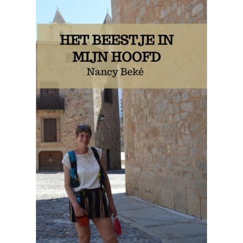 Het Beestje In Mijn Hoofd - Nancy Beké