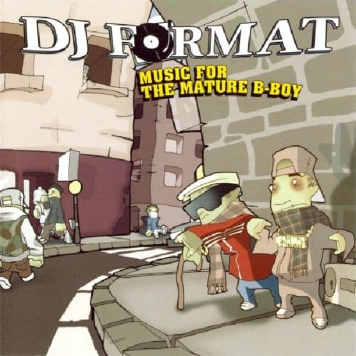 DJ Format - Music For The Mature B-Boy - CD