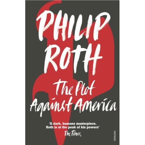 The Plot Against America - Philip Roth