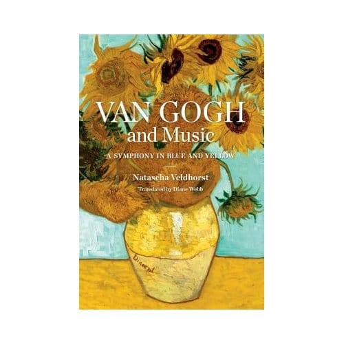 Van Gogh And Music - Natascha Veldhorst