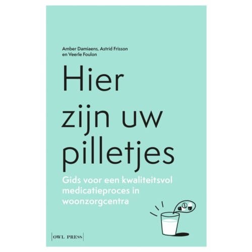 Hier Zijn Uw Pilletjes - Veerle Foulon