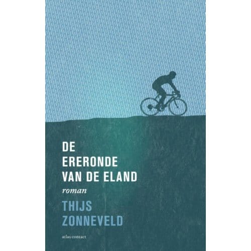 De Ereronde Van De Eland - Thijs Zonneveld