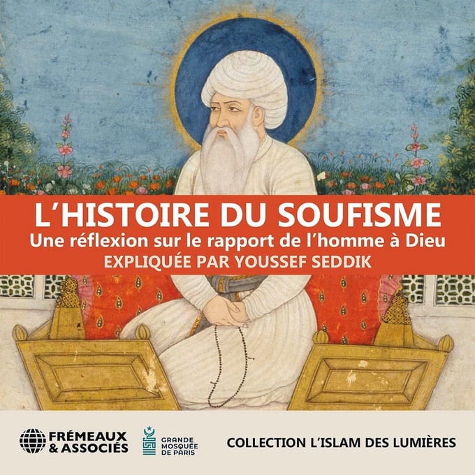 Youssef Seddik - L'Histoire Du Soufisme (3 CD)