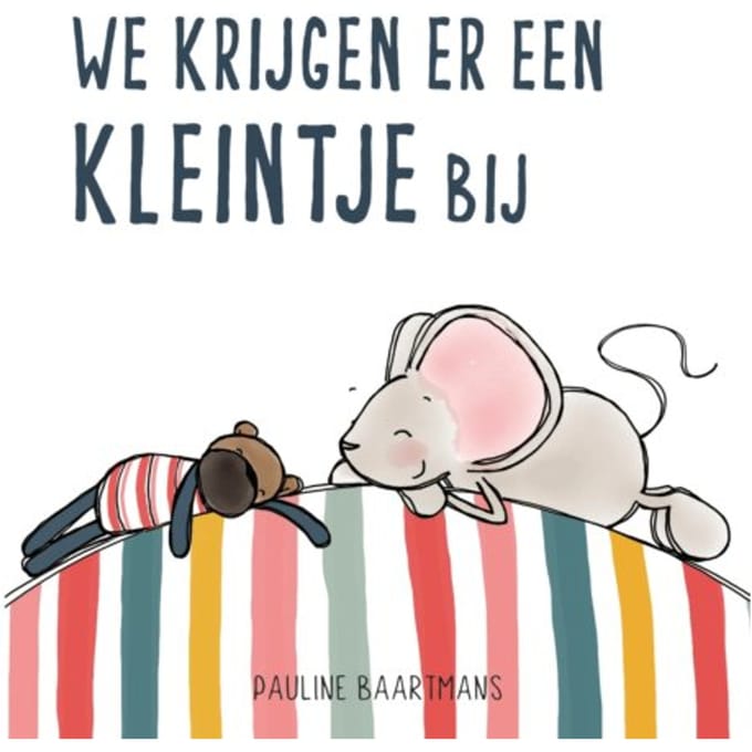 We Krijgen Er Een Kleintje Bij - Pauline Baartmans