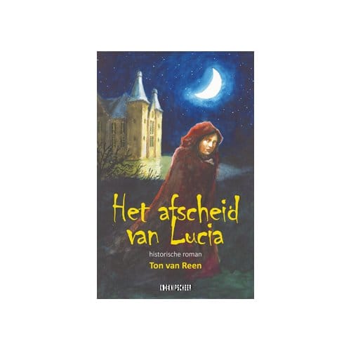 Het Afscheid Van Lucia - Ton van Reen