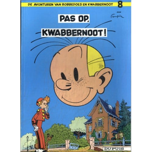 Pas Op, Kwabbernoot! - Robbedoes En Kwabbernoot