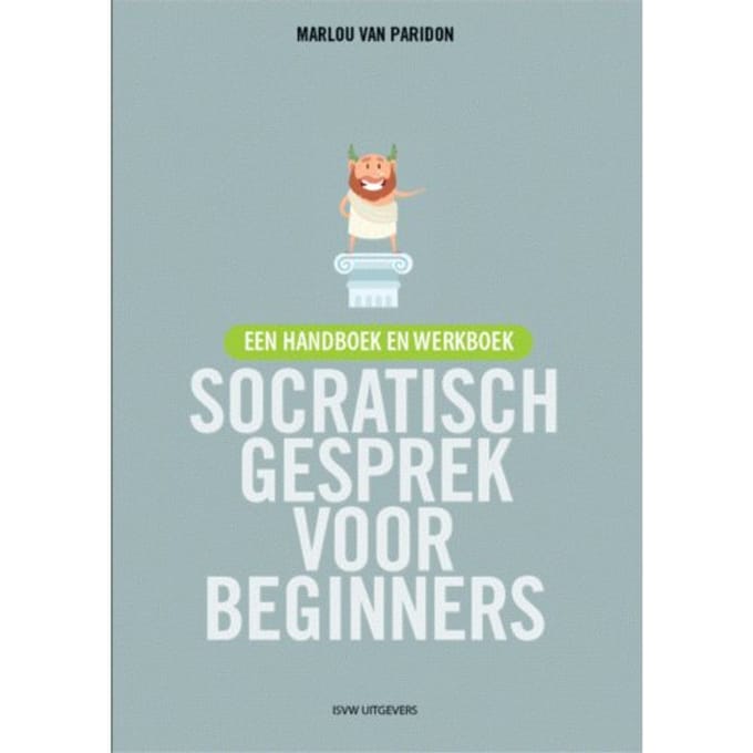 Socratisch Gesprek Voor Beginners - Marlou van Paridon